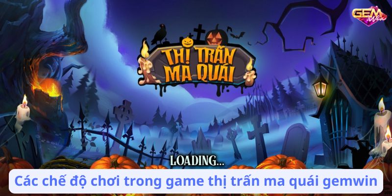 thi tran ma quai gemwin 3